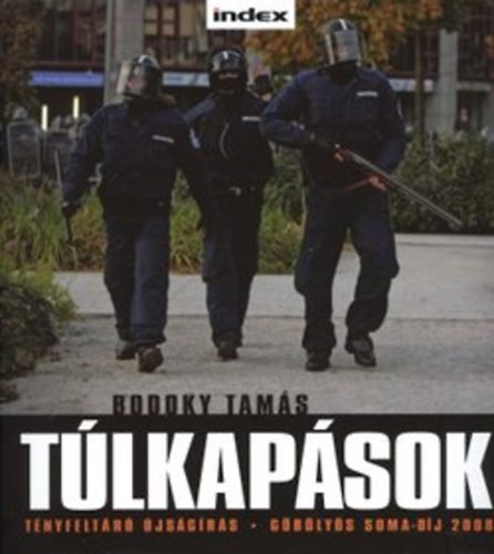 Bodoky Tamás - Túlkapások