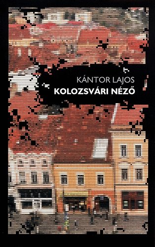 K�ntor Lajos - Kolozsv�ri n�z�