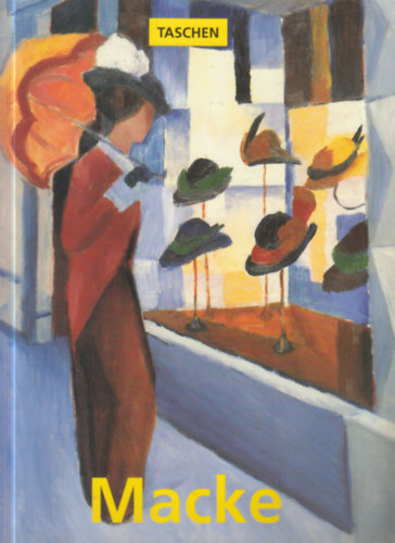 Anna Meseure - August Macke 1887-1914 (Taschen)