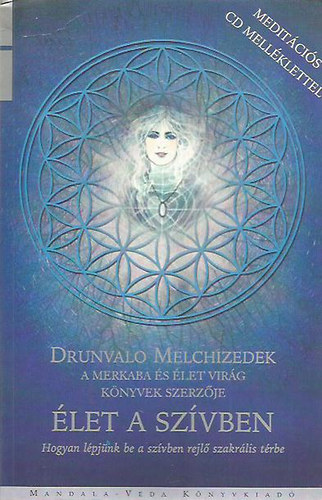 Drunvalo Melchizedek - let a szvben (CD nlkl)