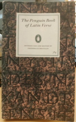 Frederick Brittain - The Penguin Book of Latin Verse (The Penguin Poets D60 Latin Verse)