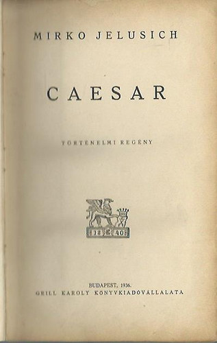 Mirko Jelusich - Caesar