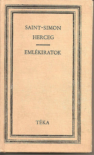 Saint-Simon herceg - Eml�kiratok (T�ka)