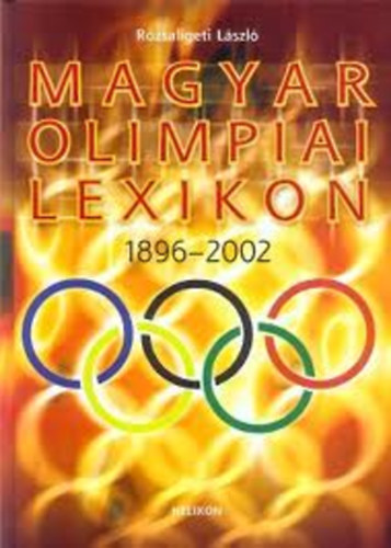 Rzsaligeti Lszl - Magyar olimpiai lexikon 1896-2002