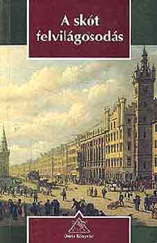 Horkay H�rcher Ferenc  (szerk.) - A sk�t felvil�gosod�s  (Mor�lfiloz�fiai sz�veggy�jtem�ny)
