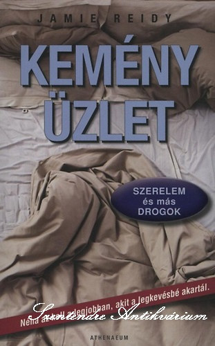 Tracikievicz Zsfia  Jamie Reidy (szerk.), Svg Katalin (fordt) - Kemny zlet - szerelem s ms drogok