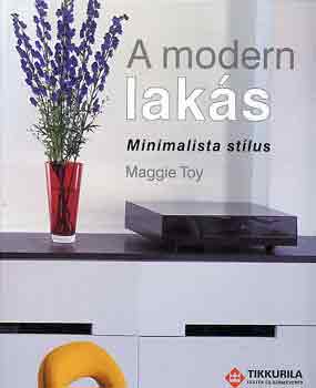 Maggie Toy, Labnyi gnes (szerk.), Gengeliczkin Gyenge Lilla (ford.) - A modern laks (minimalista stlus)