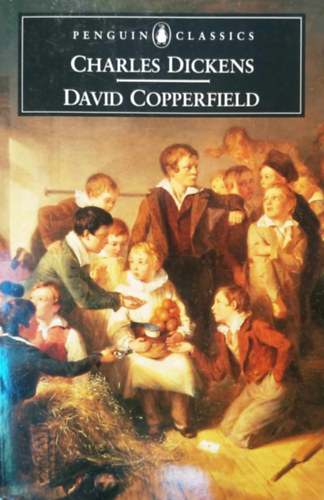 Charles Dickens - David Copperfield