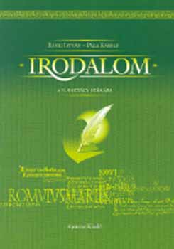 B�nki Istv�n; P�la K�roly - Irodalom a 10. �vfolyam sz�m�ra