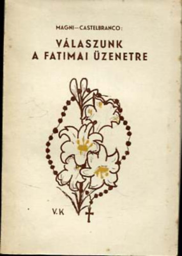 Magni; Castelbranco - Vlaszunk a fatimai zenetre