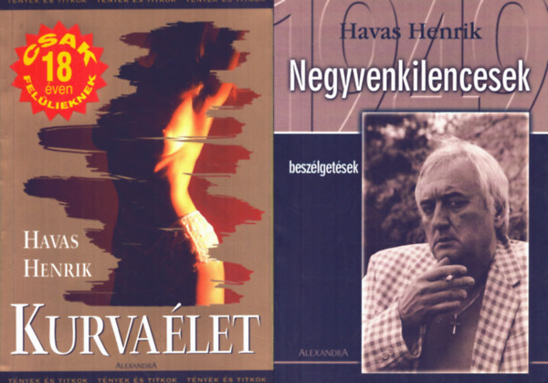 Havas Henrik - 2 db Havas Henrik kötet: Kurvaélet - Negyvenkilencesek