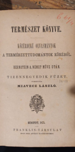 Bernstein - A termszet knyve - XIV. - Kzrdek olvasmnyok a termszettudomnyok krbl 14. - 1875-s