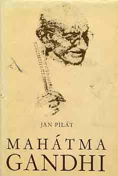 Jan Pilát - Mahátma Gandhi