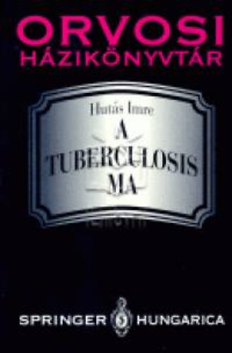 Hut�s Imre - A tuberculosis ma