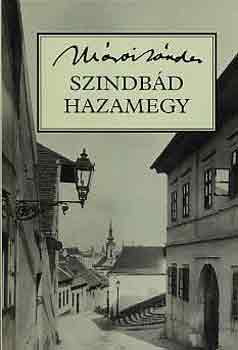 Mrai Sndor - Szindbd hazamegy