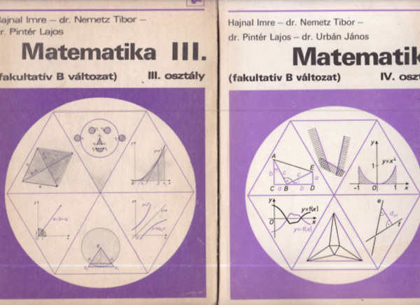 Dr. Urbán János Hajnal Imre-dr. Nemetz Tibor- dr. Pintér Lajos - Matematika III-IV. (fakultatív B változat)