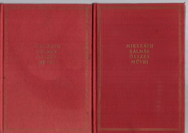 Miksz�th K�lm�n - Miksz�th K�lm�n �sszes m�vei 22-23.