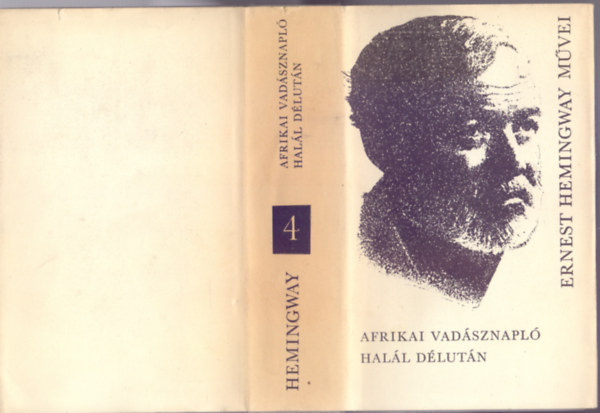 Ernest Hemingway - Afrikai vadsznapl - Hall dlutn (Ernest Hemingway mvei 4.)