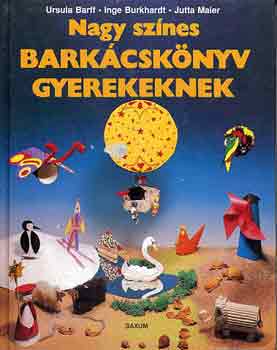 Barff-Burkhardt-Maier - Nagy sznes barkcsknyv gyerekeknek