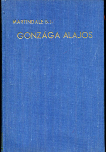 C.C.Martindale S.J. - Gonzga Alajos