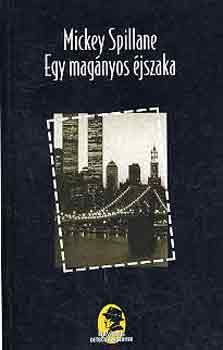 Mickey Spillane - Egy mag�nyos �jszaka