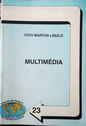 Tth Mrton Lszl - Miltimdia (informatika sorozat 23)