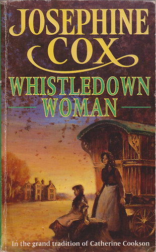 Josephine Cox - Whistledown Woman