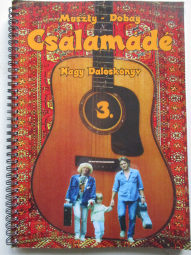 Muszty-Dobay - Csalamádé - Nagy daloskönyv 3.
