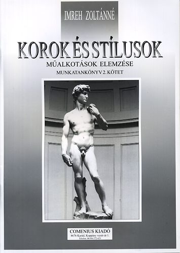 Imreh Zolt�nn� - Korok �s st�lusok. M�alkot�sok elemz�se - munkatank�nyv 2. k�tet