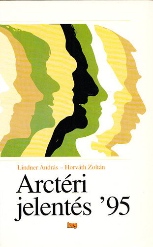 Dr. Horv�th Zolt�n; Lindner Andr�s - Arct�ri jelent�s '95