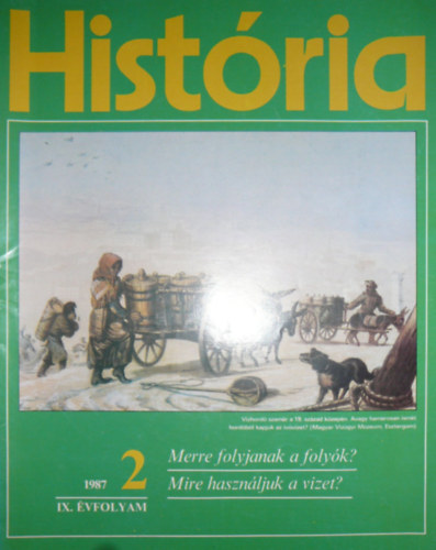 Glatz Ferenc   (szerk.) - Hist�ria IX. �vfolyam 2. sz�m