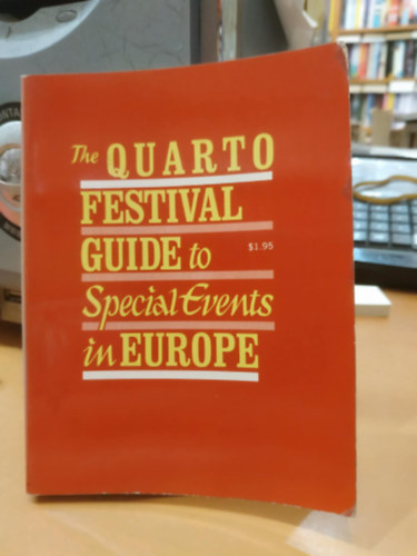 Quarto Editorial Service - The Quarto Festival Guide to Special Events in Europe