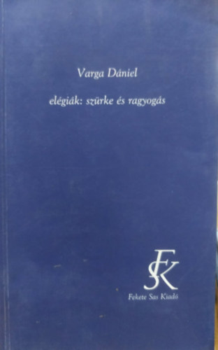 Varga Dniel - Elgik: Szrke s ragyogs