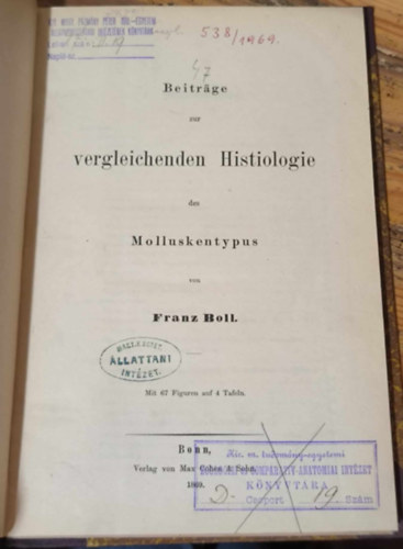 Franz Boll - Beitrge zur vergleichenden Histiologie des Molluskentypus ("Hozzjrulsok a puhatest tpus sszehasonlt szvettanhoz" nmet nyelven) (1869)