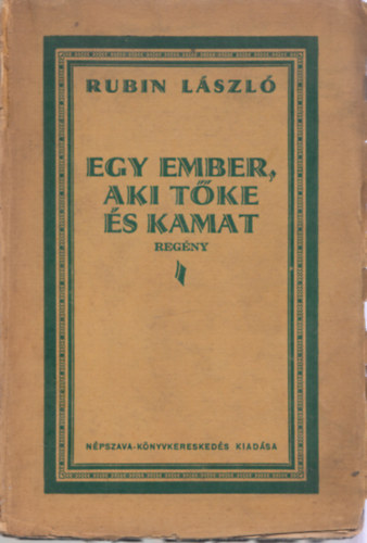 Rubin Lszl - Egy ember, aki tke s kamat