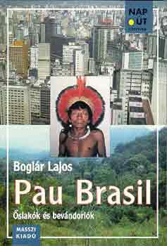 Boglr Lajos - Pau Brasil-slakk s bevndorlk