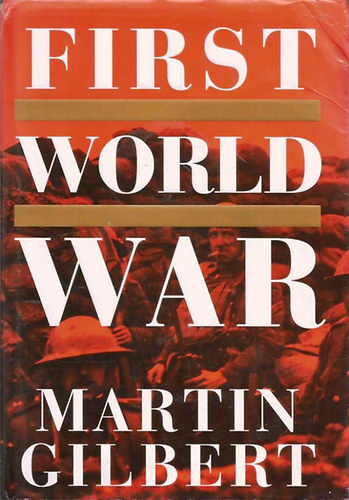 Martin Gilbert - First World War