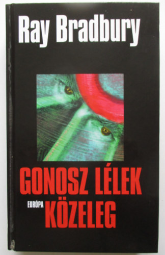 Ray Bradbury - Gonosz l�lek k�zeleg