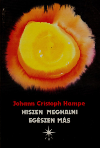 Johann Crristoph Hampe - Hiszen meghalni egszen ms