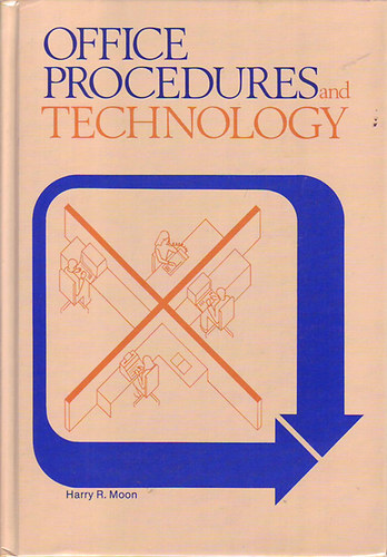 Harry R. Moon - Office Procedures and Technology
