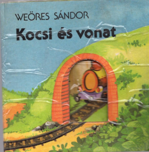 Weres Sndor; Radvnyi Zsuzsa rajzolta - Kocsi s vonat