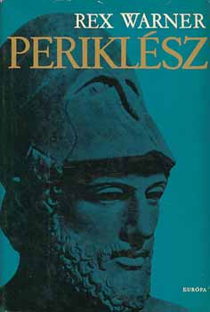 Rex Warner - Perikl�sz