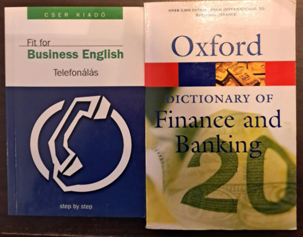 2 db angol nyelvknyv KNYVMENT AJNLAT: Fit for Business English/Telefonls+Dictionary of Finance and Banking