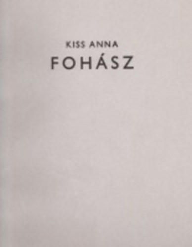Kiss Anna - Foh�sz