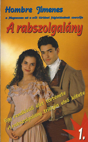 Hombre Jimenes - A rabszolgalny 1.