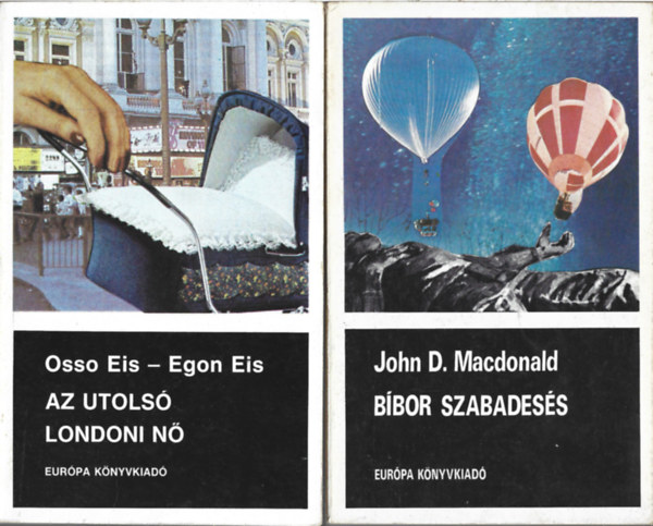 2 db könyv, Osso Eis - Egon Eis: Az utolsó londoni nő, John D. Macdonald: Bíbor szabadesés