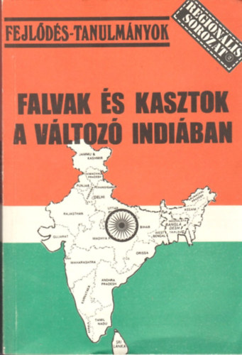 B�l�di L�szl�  (szerk.) - Falvak �s kasztok a v�ltoz� Indi�ban (Fejl�d�s-tanulm�nyok)