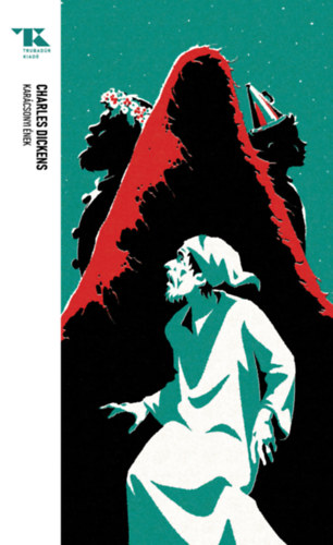 Charles Dickens - Karácsonyi ének