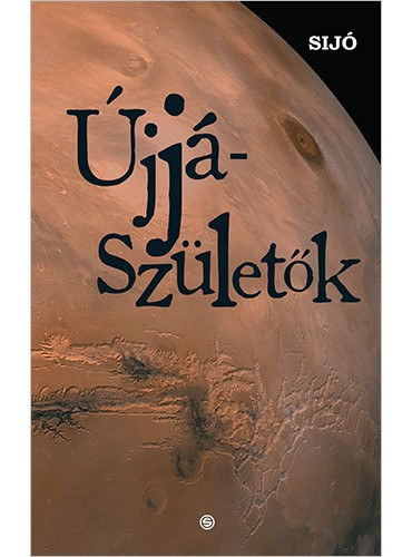 dr. Sijó - Újjászületők