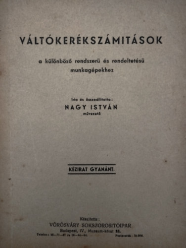 Nagy Istv�n - V�lt�ker�ksz�m�t�sok a k�l�nb�z� rendszer� �s rendeltet�s� munkag�pekhez